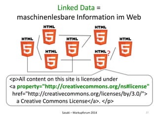 Linked Data = 
maschinenlesbare Information im Web 
<p>All content on this site is licensed under 
<a property="http://cre...