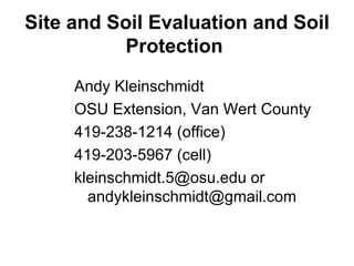 Site and Soil Evaluation and Soil Protection   ,[object Object],[object Object],[object Object],[object Object],[object Object]