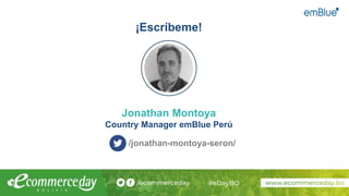 ¡Escríbeme!
Jonathan Montoya
Country Manager emBlue Perú
/jonathan-montoya-seron/
 