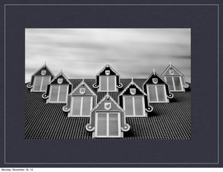 Monday, November 18, 13

 