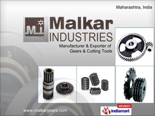 Manufacturer & Exporter of  Gears & Cutting Tools Maharashtra, India  