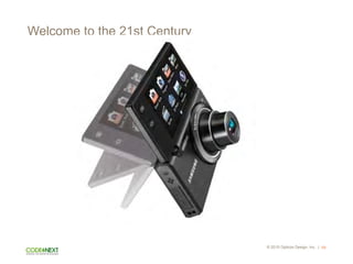 © 2015 Opticos Design, Inc. |
Welcome to the 21st Century
68
 