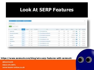 Look At SERP Features
https://www.semrush.com/blog/win-serp-features-with-semrush/
 