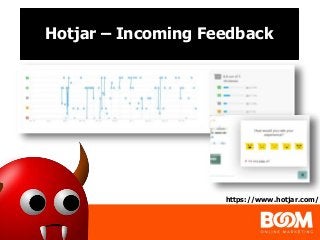 Hotjar – Incoming Feedback
https://www.hotjar.com/
 