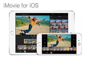 iMovie for iOS
 