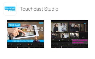 Touchcast Studio
 