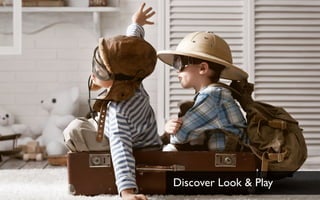 Discover Look & Play
 