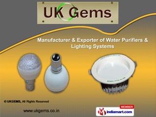 Manufacturer & Exporter of Water Purifiers &
             Lighting Systems
 