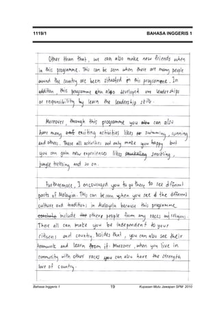 1119/1 BAHASA INGGERIS 1 
Bahasa Inggeris 1 Kupasan 19 Mutu Jawapan SPM 2010 
 