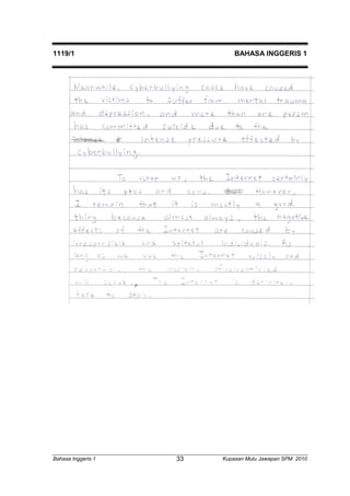 1119/1 BAHASA INGGERIS 1 
Bahasa Inggeris 1 Kupasan 33 Mutu Jawapan SPM 2010 
 