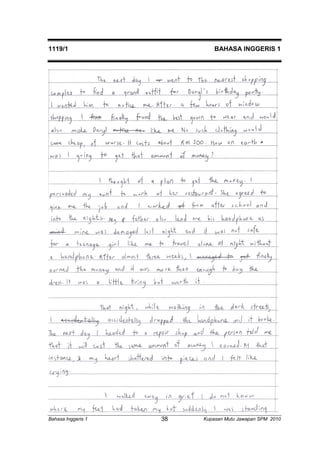 1119/1 BAHASA INGGERIS 1 
Bahasa Inggeris 1 Kupasan 38 Mutu Jawapan SPM 2010 
 