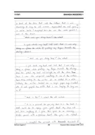 1119/1 BAHASA INGGERIS 1 
Bahasa Inggeris 1 Kupasan 39 Mutu Jawapan SPM 2010 
 