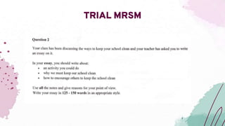 TRIAL MRSM
 