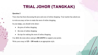 TRIAL JOHOR (TANGKAK)
 