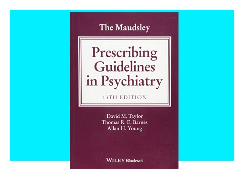 PDF Free The Maudsley Prescribing Guidelines in Psychiatry (The Maudsley Prescribing Guidelines