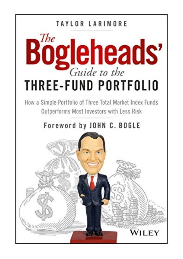 The Bogleheads Guide To The Three Fund Portfolio Pdf Taylor Larimo