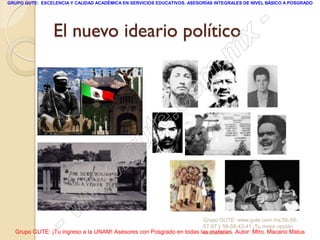 GRUPO GUTE: EXCELENCIA Y CALIDAD ACADÉMICA EN SERVICIOS EDUCATIVOS. ASESORÍAS INTEGRALES DE NIVEL BÁSICO A POSGRADO




                 El nuevo ideario político                                                       -
                                                                                          x
                                                                                 . m
                                                                   om
                                                         .       c
                                               u       te
                                            .g
                                     w
                               w
                    - w                                              Grupo GUTE: www.gute.com.mx;56-59-
                                                                     67-97 y 56-58-43-41 ¡Tu mejor opción
  Grupo GUTE: ¡Tu ingreso a la UNAM! Asesores con Posgrado en todas las materias. Autor: Mtro. Macario Matus
                                                                     educativa!
 