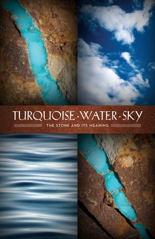 TURQUOISE·WATER·SKY
the stone and its meaning
 