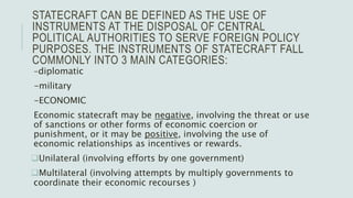 Statecraft Type 111 economic statecraft | PPTX