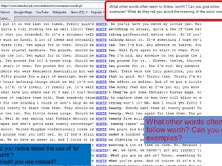 What do you notice about the use of ‘to’ after ‘worth’? What should you use instead? 