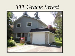 111 Gracie Street
 