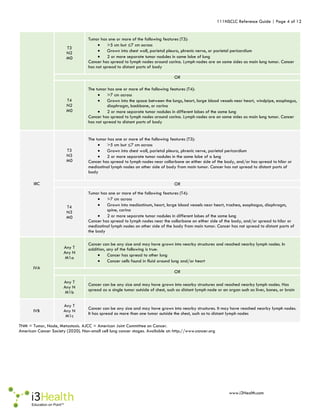 111NSCLC Reference Guide | Page 4 of 12
www.i3Health.com
T3
N2
M0
Tumor has one or more of the following features (T3):
• ...