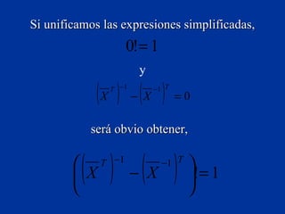 Si unificamos las expresiones simplificadas, y será obvio obtener,  