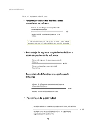 24 
Dirección General de Epidemiología 
INDICADORES EPIDEMIOLÓGICOS: 
 