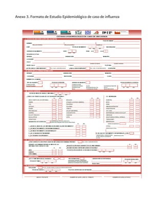 Anexo 3. Formato de Estudio Epidemiológico de caso de influenza 
 
