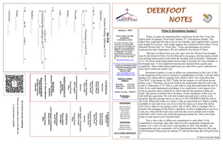 DEERFOOT
NOTES
Let
us
know
you
are
watching
Point
your
smart
phone
camera
at
the
QR
code
or
visit
deerfootcoc.com/hello
January 1, 2023
WELCOME TO THE
DEEROOT
CONGREGATION
We want to extend a warm
welcome to any guests that
have come our way today. We
hope that you are spiritually
uplifted as you participate in
worship today. If you have
any thoughts or questions
about any part of our services,
feel free to contact the elders
at:
elders@deerfootcoc.com
CHURCH INFORMATION
5348 Old Springville Road
Pinson, AL 35126
205-833-1400
www.deerfootcoc.com
office@deerfootcoc.com
SERVICE TIMES
Sundays:
Worship 8:15 AM
Bible Class 9:30 AM
Worship 10:30 AM
Sunday Evening 5:00 PM
Wednesdays:
6:30 PM
SHEPHERDS
Michael Dykes
John Gallagher
Rick Glass
Sol Godwin
Merrill Mann
Skip McCurry
Darnell Self
MINISTERS
Richard Harp
Jeffrey Howell
Johnathan Johnson
JCA CAMPUS MINISTER
Alex Coggins
10:30
AM
Service
Welcome
Song
Leading
David
Dangar
Opening
Prayer
Bob
Carter
Scripture
Reading
Canaan
Hood
Sermon
Lord’s
Supper
/
Contribution
Jeffrey
Howell
Closing
Prayer
Elder
————————————————————
5
PM
Service
Song
Leading
Kai
Sugita
Opening
Prayer
Jonah
Neal
Lord’s
Supper/
Contribution
Randy
Wilson
Closing
Prayer
Elder
8:15
AM
Service
Welcome
Song
Leading
Randy
Wilson
Opening
Prayer
Evan
Harris
Scripture
Reading
Ryan
Cobb
Sermon
Lord’s
Supper/
Contribution
Alex
Coggins
Closing
Prayer
Elder
Baptismal
Garments
for
January
Barbara
Fields
Bus
Drivers
January
8–
Ken
&
Karen
Shepherd
January
15–
Steve
Maynard
Deacons
of
the
Month
Craig
Huffstutler
Johnathan
Johnson
Chad
Key
His
Will
Scripture
Reading:
Ephesians
5:13–16
Ephesians
___:___
1.
Do
N_____
B__
F____________
F_____________:
Pertaining
to
a
lack
of
P__________
or
G_________
J____________,
I____________
Proverbs
___:___;___
Psalm
___:___
Luke
___:___-___
2.
B_____
U_____________
U_____________:
to
have
an
I____________
G________
of
something
that
challenges
one’s
T__________
or
P__________,
C______________
Matthew
___:___-___
3.
W_______
the
W_______
of
the
L__________
I___
Psalm
___:___-___
Colossians
___:___-___
What is Resolution Sunday?
Today, as many are beginning their resolutions for the New Year, this
article finds its purpose. Next week, January 8th
, is Resolution Sunday. The
elders have requested this day to be on our calendar, and I applaud their wisdom
and insight for its focus. One might suppose this could have been called “Every
Member Present Day” or “Unity Day.” Unity and attendance are always
understood in their importance. We are unified by the blood of Christ.
“But now in Christ Jesus you who once were far off have been brought
near by the blood of Christ. For He Himself is our peace, who has made us both
one and has broken down in his flesh the dividing wall of hostility” (Ephesians
2:13–14) Those walls being broken down make it possible for every member to
be brought near. To be completely present and cleansed from a guilty past
completely. These truths being understood, are often left to grow cold and lose
their luster within our mind’s eye.
Resolution Sunday is a day to affirm our commitment to the Lord. A day
in the beginning of the year to commit to a steadfastness in Faith. A private inner
pledge to be immovable in seeking God’s Will in 2023. You will notice that
“His Will” is the theme for 2023. Today for the sermon, we will focus on our
theme verse: “Therefore, do not be foolish, but understand what the will of the
Lord is” (Ephesians 5:17). This is a tall order to seek and understand the will of
God. If we could understand everything, if we could know every aspect of an
event in question, there would be no more room for the question within our
mind. The answer would be left in its place. At the conclusion of this year, we
will still have questions. We will still wonder and seek God’s will in every
situation. But this passage shows us that we CAN UNDERSTAND the will of
the Lord. What God wants us to know is like an open book test. What is readily
available to each and every one of us is that He wants us to know His divine
will. This is what we are going to delve into in 2023. This is exciting! This is
literally life-changing for the better, regardless of what is happening in our lives.
I ask you, what will this time next year look like if you commit now to daily
seek God’s will? Come next week having prayed about this. Have your heart
ready to seek God in your Christian duty.
This is also a day to affirm our commitment to each other. To be
committed to encourage each other and serve this community alongside one
another. Let’s strive to seek God’s will together in 2023. Our families, our
congregation and our community will be transformed more than ever this year.
God be praised. Please pray for January 8th
and the blessings that will grow from
it.
A Note From the Harp
 