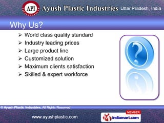 Why Us?
    World class quality standard
    Industry leading prices
    Large product line
    Customized solution
 ...