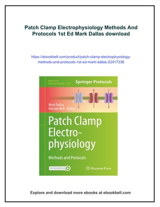 Patch Clamp Electrophysiology Methods And Protocols 1st Ed Mark Dallas ...