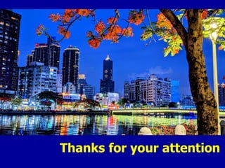 Thanks for your attention
 