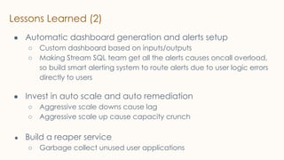Building a fully managed stream processing platform on Flink at scale ...