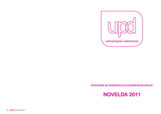 2   UPyD Novelda 2011   UPyD Novelda 2011 3
 