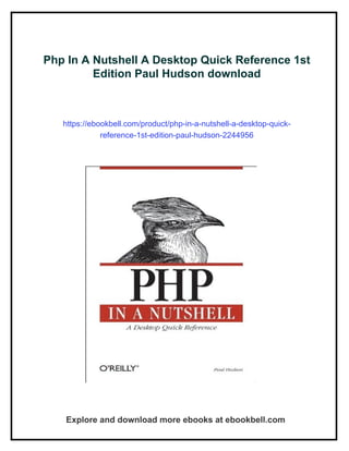 Php In A Nutshell A Desktop Quick Reference 1st Edition Paul Hudson | PDF