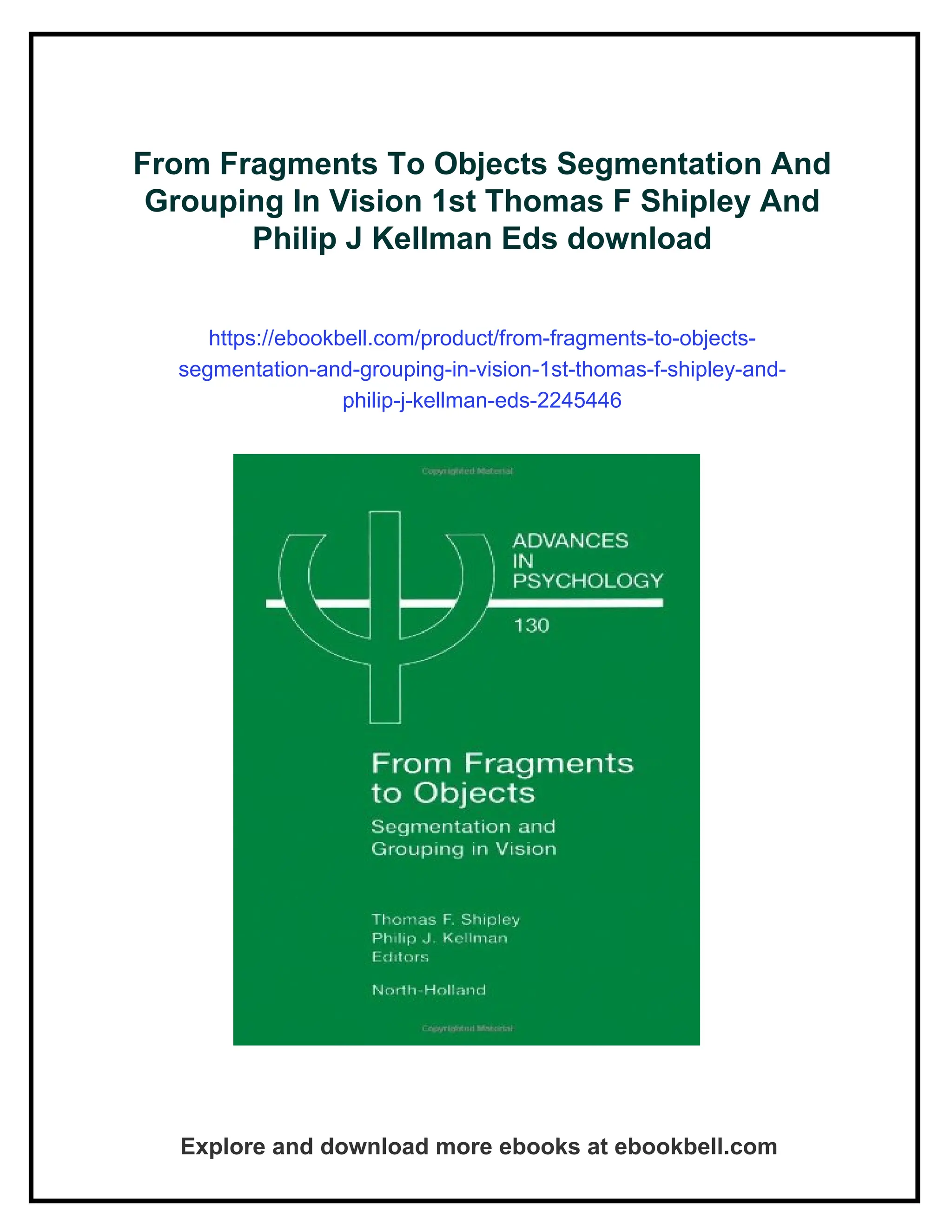From Fragments To Objects Segmentation And Grouping In Vision 1st ...