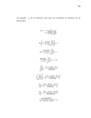 300
Se despeja de la ecuación solo que con resultado en décimas no en
porcentaje:
 