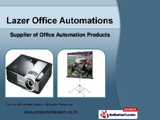 Supplier of Office Automation Products
 