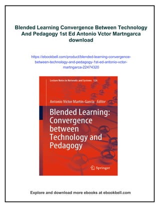 Blended Learning Convergence Between Technology And Pedagogy 1st Ed ...