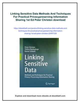 Linking Sensitive Data Methods And Techniques For Practical ...