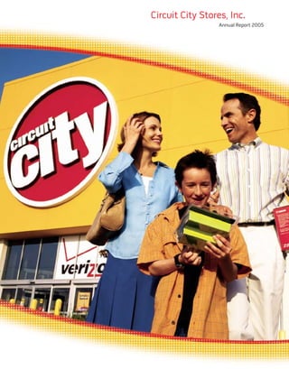 Circuit City Stores, Inc.
                  Annual Report 2005
 