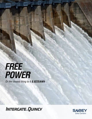 FREE 
POWER 
Or the closest thing to it $.0225/kWh 
 