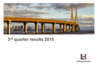 3rd quarter results 2015
 