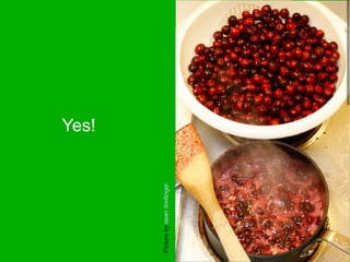 Yes!

Picture by sean dreilinger
 