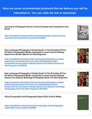 Photographic Composition A Visual Guide Richard D Zakia David Page | PDF