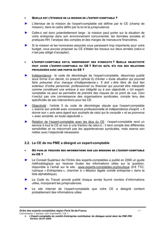 Ordre des experts-comptables région Paris Ile-de-France - 7 -
Commission « secteur non marchand / CE »
L’Expert-comptable ...