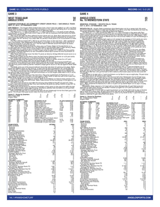 14 // #RAMSHOMETURF 
GAME 12 // COLORADO STATE-PUEBLO RECORD: 9-2 / 5-2 LSC 
ANGELOSPORTS.COM 
GAME 3 
WEST TEXAS A&M 58 
ANGELO STATE 41 
LEGRAND STADIUM AT 1ST COMMUNITY CREDIT UNION FIELD // SAN ANGELO, TEXAS 
SEPT. 27, 2014 // ATTENDANCE: 5,946 
SAN ANGELO – The Angelo State football team took a 35-21 lead into halftime on LSC rival West 
Texas A&M but were unable to sustain the momentum in the second half falling 58-41 at LeGrand 
Stadium at 1st Community Credit Union Field on Saturday night. 
The Rams (2-1, 1-1 LSC) and Buffs (2-2, 1-1 LSC) combined for 1,113 yards of total offense 
including 827 in the air. ASU built a 35-21 lead on WT with an explosive first half before the Buffs 
rallied in the second half. 
ASU struck first after the Ram defense forced a three and out. Ryan Byrd was the focus of the 
drive touching the ball on four of the seven plays. The junior transfer scampered for 24 yards to 
take it deep into WT territory. Four plays later he carried it three yards in for a touchdown to make 
it 7-0 ASU. 
The Ram defense limited WT’s offense to just three plays on the next drive. ASU capitalized 
with a touchdown. Kyle Washington found Byrd on a screen on the ninth play of the drive for a 
19-yard touchdown to put ASU up 14-0. The two team’s offenses would find rhythm as seven-straight 
touchdowns would be scored. 
West Texas A&M started working the deep pass as Preston Rabb hit Donald Dimitri on a 
27-yard pass and Jeremy Watson for a 44-yard pass to put the Buffs deep in ASU territory. Rabb 
would keep it for a 1-yard run to cut the lead to 14-7 to start the second quarter. 
Angelo State responded with a 10 play 75-yard drive to make it 21-7 ASU in the first quarter. 
Washington hit Brett Raspberry for two completions before Byrd scored his third touchdown of 
the half on a 30-yard run. 
West Texas took the ball down the field 75 yards as Geremy Alridge-Mitchell would score on a 
1-yard run to make it 21-14. 
Washington again led the Rams down the field finding Dakarai Pecikonis on a 25-yard strike 
before hitting Chris Omigie for a 13-yard touchdown for a 28-14 lead. 
WT wasted little time responded on the next drive. Rabb hit Jordan Jones for a 27-yard 
touchdown to make it 28-21 with just 30 seconds left until the half. 
Anthony Yancy electrified the crowd before halftime as he took the ensuing kickoff back 
100-yards for a touchdown and a 35-21 lead going into the break. Yancy finished the game with 
195 returning yards breaking Garrett Tidewell’s single-game record of 182 set against Texas State 
in 2009. 
The Buffs came out of the second half and drove the ball down 57 yards in nine plays. Rabb 
would find Watson twice on the drive for 10-yard and 22-yard completions. WT would take the 
ball to the ASU 12 before the Rams defense forced a 29-yard field goal by Connor Hallabaugh. 
The Rams were forced into a three and out and WT took back over. Rabb found Watson on 
the second play of the drive for a 56-yard touchdown to cut the Angelo State lead to 35-31 at the 
10:29 mark of the third quarter. 
Washington got ASU going on the next drive. The junior quarterback hit Pecikonis on a 27- 
yard pass and followed it up with a 42-yard pass to Talon Smith to take the ball to the 2-yard line. 
Blake Smith scored on a 2-yard run to put ASU up 41-31. 
It took the Buffs just four plays to answer. Rabb found Watson on back-to-back passes of 42 
and 30 to put the ball at the ASU three. Gabe Tuata scored his first touchdown of the game to cut 
the ASU lead to 41-38. 
The Rams were forced to punt after the ensuing drive stalled at the WT 37-yard line. Sam 
Fowler’s punt was blocked by Alex Tucci and returned 48-yards by LaPear Willrich to give WT its 
first lead of the game at 45-41. 
Washington would throw his second interception of the game on the next drive after the ball 
was hit as the Humble native was throwing. The Rams defense held the Buffs to a 23-yard field 
goal by Hollabaugh to extend WT’s lead to 55-41. 
ASU turned the ball over on downs at the ASU 28 and Hollabuagh hit his third field goal of the 
game. The 33-yard field goal would make the final score 58-41. 
Game 3 // Score by Quarters 1 2 3 4 - F 
West Texas A&M 0 21 14 13 - 58 
Angelo State 14 21 6 0 - 41 
SCORING SUMMARY 
TEAM QTR TIME SCORING PLAY PLAYS-YARDS TOP 
ASU 1st 6:24 Byrd 3-yard run 7-47 2:53 
ASU 1st 2:08 Byrd 19-yard reception 9-65 3:07 
WT 2nd 14:56 Rabb 1-yard run 7-84 2:05 
ASU 2nd 11:30 Byrd 30-yard run 10-75 3:26 
WT 2nd 6:51 A-Mitchell 1-yard run 12-65 4:32 
ASU 2nd 2:49 Omigie 13-yard reception 9-75 4:02 
WT 2nd :30 Jones 27-yard reception 9-86 2:12 
ASU 2nd :19 Yancy 100-yard kickoff return 
WT 3rd 11:59 Hollabuagh 29-yard field goal 9-57 2:55 
WT 3rd 10:29 Watson 56-yard reception 2-61 :38 
ASU 3rd 9:28 Smith 3-yard run 5-74 :55 
WT 3rd 8:11 Tuata 2-yard run 4-75 1:17 
WT 3rd 4:55 Willrich 48-yard punt block return 
WT 4th 10:17 Johnson 17-yard reception 9-72 3:24 
WT 4th 4:23 Hollabaugh 23-yard field goal 13-70 4:49 
WT 4th 1:46 Hollabaugh 33-yard field goal 4-4 1:33 
TEAM STATS WTAMU ASU 
FIRST DOWNS 32 24 
Rushing 8 10 
Passing 23 12 
Penalty 1 2 
NET YARDS RUSHING 142 144 
Rushing Attempts 40 33 
Average Per Rush 3.5 4.4 
Rushing Touchdowns 3 3 
Yards Gained Rushing 164 158 
Yards Lost Rushing 22 14 
NET YARDS PASSING 495 332 
Completions-Attempts-Int 34-49-0 26-43-3 
Average Per Attempt 10.1 7.7 
Average Per Completion 14.6 12.8 
Passing Touchdowns 3 2 
TOTAL OFFENSE YARDS 637 476 
Total offense plays 89 76 
Average Gain Per Play 7.2 6.3 
Fumbles: Number-Lost 2-0 0-0 
Penalties: Number-Yards 6-60 11-57 
PUNTS-YARDS 4-156 5-181 
Average Yards Per Punt 39.0 36.2 
Net Yards Per Punt 37.8 23.6 
Inside 20 0 3 
50+ Yards 0 2 
Touchbacks 0 0 
Fair catch 0 1 
KICKOFFS-YARDS 11-687 7-426 
Average Yards Per Kickoff 62.5 60.9 
Net Yards Per Kickoff 34.0 38.4 
Touchbacks 4 3 
Punt returns: Number-Yards-TD 1-63-1 1-5-0 
Average Per Return 63.0 5.0 
Kickoff returns: Number-Yds-TD 4-82-0 7-213-1 
Average Per Return 20.5 30.4 
Interceptions: Number-Yds-TD 3-0-0 0-0-0 
Fumble Returns: Number-Yds-TD 0-0-0 0-0-0 
Miscellaneous Yards 0 0 
Possession Time 33:00 27:00 
1st Quarter 5:59 9:01 
2nd Quarter 7:21 7:39 
3rd Quarter 8:00 7:00 
4th Quarter 11:40 3:20 
Third-Down Conversions 6 of 13 9 of 15 
Fourth-Down Conversions 0 of 0 0 of 1 
Red-Zone Scores-Chances 7-7 4-4 
Touchdowns 4-7 4-4 
Field goals 3-7 0-4 
Sacks By: Number-Yards 1-8 0-0 
PAT Kicks 7-7 5-6 
Field Goals 3-3 0-0 
Points off turnovers 21 0 
GAME 4 
ANGELO STATE 45 
No. 16 MIDWESTERN STATE 31 
MEMORIAL STADIUM // WICHITA FALLS, TEXAS 
OCT. 4, 2014 // ATTENDANCE: 7,502 
WICHITA FALLS – Angelo State quarterback Kyle Washington ran for a career-high 250 yards 
and threw three touchdowns to help lead the Rams to a 45-31 Lone Star Conference win over No. 
16-ranked Midwestern State on Saturday at Memorial Stadium. 
The Rams (3-1, 2-1 LSC) forced four MSU (3-1, 2-1 LSC) turnovers in the game with Paul 
Mason recording an interception and forcing and recovering a fumble as ASU earned its first win 
over a ranked opponent since 2012 and its first win in Wichita Falls since the 1999 season. ASU 
finished the game with 531 yards of offense and won the turnover battle 4-0 over the Mustangs in 
its first road game of the season. 
Washington’s career rushing night came on 24 carries for an average of 10.4 yards per carry 
and he also found Talon Smith, Dakarai Pecikonis and Chris Omigie for touchdown passes. 
Washington, who had a previous career-high with 185 rushing yards last season against the 
Mustangs, completed 16 of 28 pass attempts for 169 yards passing in the game and helped 
spearhead a second half where the Rams outscored the Mustangs 31-14 after ASU went into 
halftime trailing 17-14. Byrd ran for 81 yards on his 10 carries, while Smith had 33 yards on the 
night for the Rams who rushed for 362 yards on the night for an average of 8.0 yards per carry. 
Washington finished the night with 419 total yards and four touchdowns. 
Rush Seaver led the Angelo State defense with 14 tackles, including 2.5 for loss, and Blair 
Smith also recorded a double-digit tackle performance with 10. Ryan Clapsaddle added eight 
tackles and had an interception, while London Dial had seven tackles and forced a fumble. 
Mason had three tackles to go along with his interception and fumble recovery for the defense 
which recorded five sacks with Matthew Gholston sacking the MSU quarterback Jake Glover 
twice and Richard Franklin, Clayton Callicutt and John Siliga each recording one sack. Jarred 
Ross accounted for another takeaway when he recorved the Dial forced fumble. 
ASU grabbed the lead which it wouldn’t relinquish on a 39-yard touchdown reception by 
Smith from Washington to give the Rams a 28-24 lead with 49 seconds remaining in the third 
quarter. The touchdown grab capped a seven-play, 73-yard drive which took only 2:52 off the 
clock in a third quarter which saw three lead changes and was ended with a Mason interception. 
The fourth takeaway from the ASU offense quickly led to more Ram points as Washington found 
Pecikonis for a 6-yard touchdown pass to give the Rams a 35-24 lead. 
Jake Glover ended an eight-play drive for the Mustangs with a 14-yard touchdown run to 
respond to the Pecikonis touchdown with 11 minutes to play in the game to cut the score to 
35-31 before a 19-yard field goal by Peter Marquez gave the Rams a seven-point lead. The field 
goal was set up by a 54-yard run by Washington to the 7-yard line, but the Rams had to settle for 
the field goal after two runs got the ball to the 2 before a third-down pass into the end zone fell 
incomplete. 
ASU added to its lead with a 7-yard touchdown run by Byrd to cap an eight-play, 79-yard drive 
in which Byrd ran for 56 yards on four carries. 
The Rams took a 21-14 lead early in the second half when Washington found Omigie on a 
12-yard touchdown pass which was set up by a defensive play by Mason who stripped a MSU 
ball carrier to give the ASU offense the ball. The acrobatic touchdown reception by Omigie 
capped a seven-play, 49-yard drive which included a fourth down conversion by the Rams when 
Washington found a hole along the left side of the offensive line to get a first down on a 4th-and- 
1. MSU reclaimed its lead at 24-21 with a 13-yard run by Dante Taylor run to cap a 10-play, 
75-yard drive. 
Midwestern State claimed a 10-7 lead with an Andy Alkhazshvilly 45-yard field goal and 
extended its lead when Glover and Straton hooked up again for a 37-yard touchdown four 
minutes into the second quarter. 
ASU stopped the 17-0 run with a 4-yard touchdown run by Smith with 5:32 to play in the first 
half to finish off a seven-play, 48-yard drive which was set up by a Clapsaddle interception of 
Glover. The scoring drive was highlighted by a 17-yard run by Smith to the 11-yard line where he 
leaped a defender to gain about five more yards. 
Game 3 // Score by Quarters 1 2 3 4 - F 
No. 16 Midwestern State 0 21 14 13 - 58 
Angelo State 14 21 6 0 - 41 
SCORING SUMMARY 
TEAM QTR TIME SCORING PLAY PLAYS-YARDS TOP 
ASU 1st 11:37 Kyle Washington 12-yard run 8-75 3:23 
MSU 1st 7:21 Statron Jones 23-yard reception 6-57 2:03 
MSU 1st :20 A. Alkhazshvilly 45-yard field goal 6-27 2:10 
MSU 2nd 11:03 Statron Jones 37-yard reception 8-86 3:00 
ASU 2nd 5:32 Blake Smith 4-yard run 7-48 2:36 
ASU 3rd 11:21 Chris Omigie 12-yard reception 7-49 2:07 
MSU 3rd 7:27 Dante Taylor 13-yard run 10-75 3:54 
ASU 3rd :49 Talon Smith 39-yard reception 7-73 2:52 
ASU 4th 13:35 Dakarai Pecikonis 6-yard reception 4-49 1:25 
MSU 4th 11:00 Jake Glover 14-yard run 8-75 2:28 
ASU 4th 9:24 Peter Marquez 19-yard field goal 5-59 1:27 
ASU 4th 2:27 Ryan Byrd 7-yard run 8-79 4:09 
TEAM STATS ASU MSU 
FIRST DOWNS 27 27 
Rushing 17 9 
Passing 9 16 
Penalty 1 2 
NET YARDS RUSHING 362 201 
Rushing Attempts 45 45 
Average Per Rush 8.0 4.5 
Rushing Touchdowns 3 2 
Yards Gained Rushing 366 251 
Yards Lost Rushing 4 50 
NET YARDS PASSING 169 295 
Completions-Attempts-Int 16-29-0 21-41-2 
Average Per Attempt 5.8 7.2 
Average Per Completion 10.6 14.0 
Passing Touchdowns 3 2 
TOTAL OFFENSE YARDS 531 496 
Total offense plays 74 86 
Average Gain Per Play 7.2 5.8 
Fumbles: Number-Lost 0-0 4-2 
Penalties: Number-Yards 6-60 2-9 
PUNTS-YARDS 7-256 3-116 
Average Yards Per Punt 36.6 38.7 
Net Yards Per Punt 37.3 38.3 
Inside 20 3 1 
50+ Yards 0 0 
Touchbacks 0 0 
Fair catch 4 1 
KICKOFFS-YARDS 8-509 6-382 
Average Yards Per Kickoff 63.6 63.7 
Net Yards Per Kickoff 36.2 34.5 
Touchbacks 3 3 
Punt returns: Number-Yards-TD 1-1-0 1--5-0 
Average Per Return 1.0 -5.0 
Kickoff returns: Number-Yds-TD 3-100-0 5-144-0 
Average Per Return 33.3 28.8 
Interceptions: Number-Yds-TD 2-9-0 0-0-0 
Fumble Returns: Number-Yds-TD 1-0-0 0-0-0 
Miscellaneous Yards 0 0 
Possession Time 28:17 31:43 
1st Quarter 7:09 7:51 
2nd Quarter 7:00 8:00 
3rd Quarter 6:17 8:43 
4th Quarter 7:51 7:09 
Third-Down Conversions 3 of 12 12 of 20 
Fourth-Down Conversions 1 of 1 0 of 1 
Red-Zone Scores-Chances 6-6 2-2 
Touchdowns 5-6 2-2 
Field goals 1-6 0-2 
Sacks By: Number-Yards 5-37 0-0 
PAT Kicks 6-6 4-4 
Field Goals 1-1 1-2 
Points off turnovers 42 0 
 