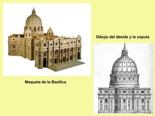 Maqueta de la Basílica
Dibujo del ábside y la cúpula
 