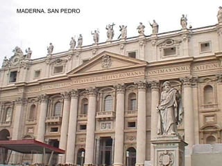 MADERNA. SAN PEDRO
 
